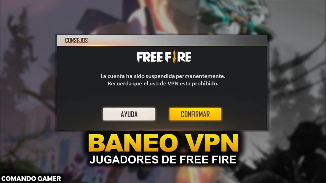 descubre por que te banean en free fire por usar vpn todo lo que necesitas saber